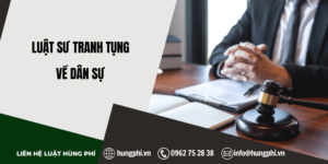 Luật sư tranh tụng về dân sự tại Quận Bình Tân