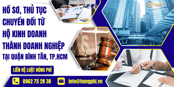 HỒ SƠ, THỦ TỤC CHUYỂN ĐỔI TỪ HỘ KINH DOANH THÀNH DOANH NGHIỆP TẠI QUẬN BÌNH TÂN
