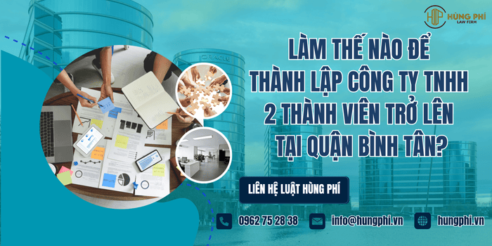 Làm thế nào để thành lập công ty TNHH 2 thành viên trở lên tại Quận Bình Tân